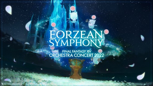  No.001Υͥ / FFXIV ORCHESTRA CONCERT 2022 Eorzean Symphonyץݡȡ10ǯιϩ򥪡ȥθΤζ˵褹Τ