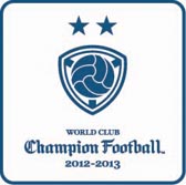 WORLD CLUB Champion Football 2012-2013פβƯȡǿǡμϿ֥꡼⡼ɡפʤɿǤɲäо