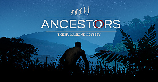 E3 2019ϱͤοʲϥAncestors: The Humankind Odysseyפγȯԥ󥿥ӥ塼Υ롼Ĥߤʤ˥ץ쥤Ƥۤ