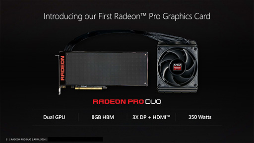 AMDǥ奢FijiɡRadeon Pro Duoפξܺ٤ǤΥñϤʤ