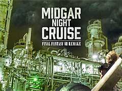 ιʤԻԥߥåɥäFF VII REMAKEפơޤˤ롼٥ȡMIDGAR Night Cruise FINAL FANTASY VII REMAKEפ11