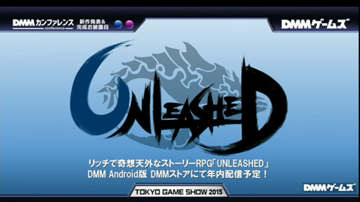 TGS 2015DMM3ͤƤܻؤȤRPGɡUNLEASHEDפȯɽ