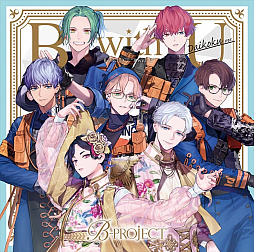 B-PROJECT2ndХB with UɤʻİưȳƼŵ˥ᥤȥեåƤȤΥܾܺ٤