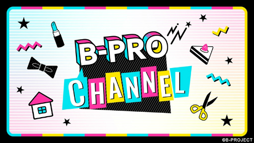 B-PROJECTפYouTubeۿȡB-PRO CHANNELɤưۿϰͪĹưб