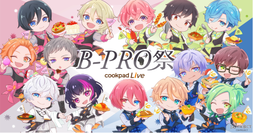 B-PROJECTסߡcookpadLiveץܴB-PROסɤ421Ʊšͽդ