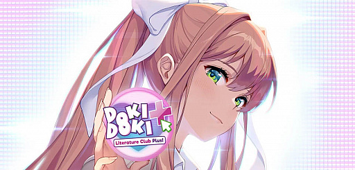 Doki Doki Literature Club Plusפܸ򥵥ݡȤ630˥꡼Τ褦ʥۥ顼