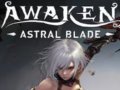 AWAKEN - Astral BladeۿϡХ˥åξ˥åʥ臘ʥȥɥ˥