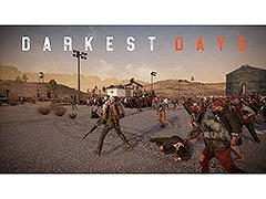 DARKEST DAYSפΥץ¥ƥȤ4˳ͽꡣХƥȤˤ57000ͤĶ뻲üԤޤ