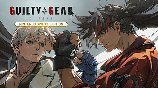 GUILTY GEAR -STRIVE- Nintendo Switch Editionȯ䡣ɲå饯֥󡦥ǥפ2̵꡼