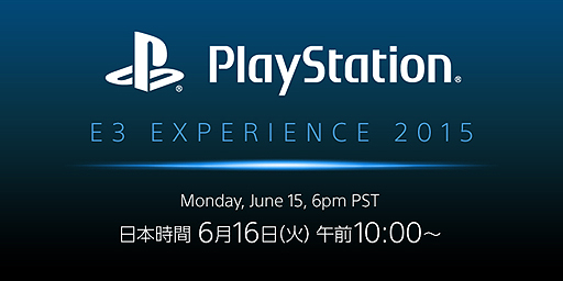 SCEεȯɽPlayStation E3 EXPERIENCE 2015 Press Conferenceפܻ֤6161000ϡܸƱդ