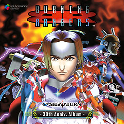 BURNING RANGERS - SEGASATURN 30th Anniv. Album -ס1122ȯ䡣ȯ30ǯǰХ3ƤȤо