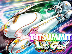 ǥ।٥ȡBitSummit Let\'s Go!!סᥤӥ奢Ƚŵ󤬸ˡ71516ΰ̥åȤ䳫