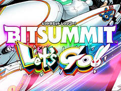 BitSummit Let\'s Go!!Կǹ23789ͤϿǯ2024ǯ71921˳ͽ